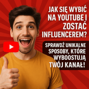 jak się wybić na yt